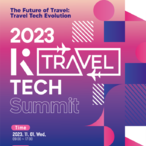 한국관광공사, 글로벌 트래블테크 네트워킹 지원하는 2023 「K-Travel Tech Summit」개최